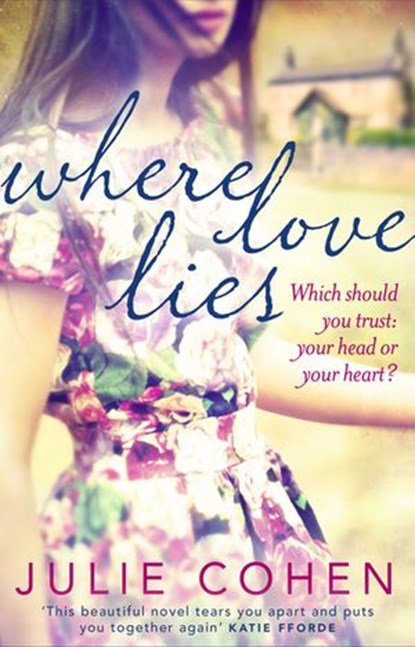 Where Love Lies, Julie Cohen - Ebook - 9781448152612