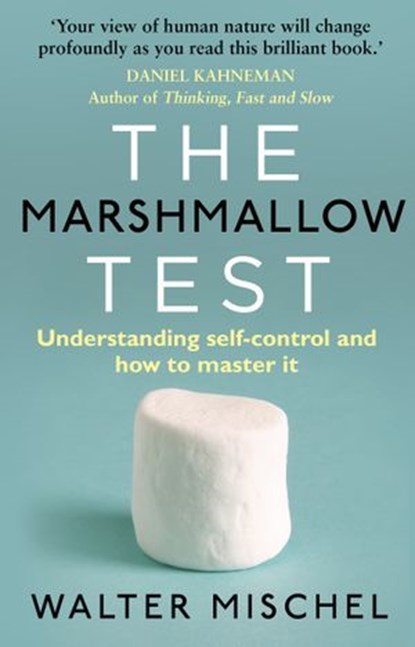 The Marshmallow Test, Walter Mischel - Ebook - 9781448154227