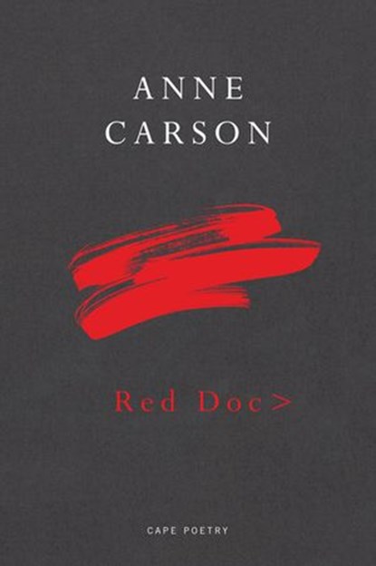 Red Doc>, Anne Carson - Ebook - 9781448155729