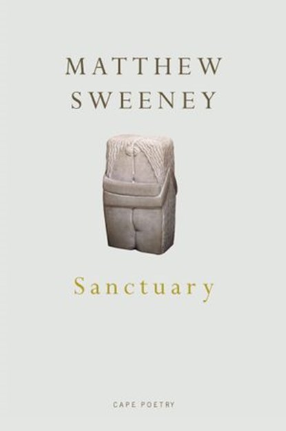 Sanctuary, Matthew Sweeney - Ebook - 9781448156740