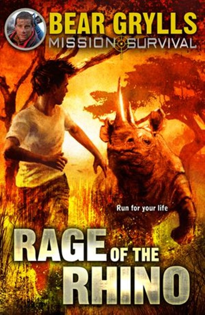 Mission Survival 7: Rage of the Rhino, Bear Grylls - Ebook - 9781448157648