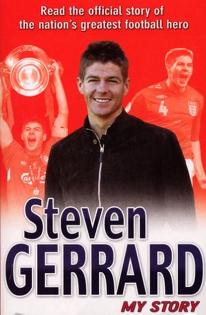Steven Gerrard: My Story, Steven Gerrard - Ebook - 9781448157945