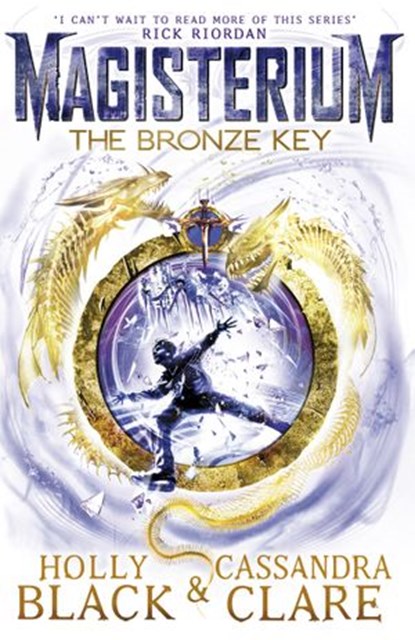 Magisterium: The Bronze Key, Cassandra Clare ; Holly Black - Ebook - 9781448157983