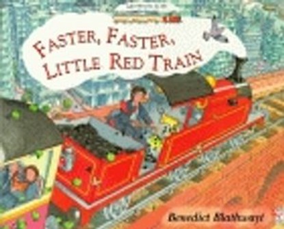 Little Red Train: Faster, Faster, Benedict Blathwayt - Ebook - 9781448158140