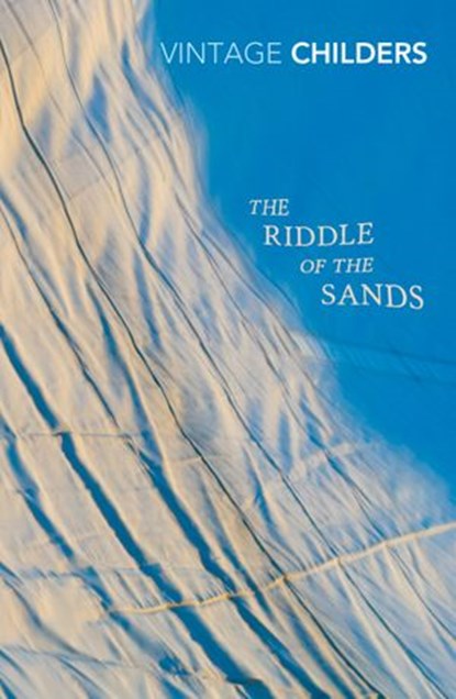 The Riddle of the Sands, Erskine Childers - Ebook - 9781448161959