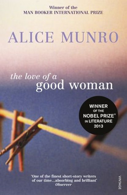 The Love of a Good Woman, Alice Munro - Ebook - 9781448162963