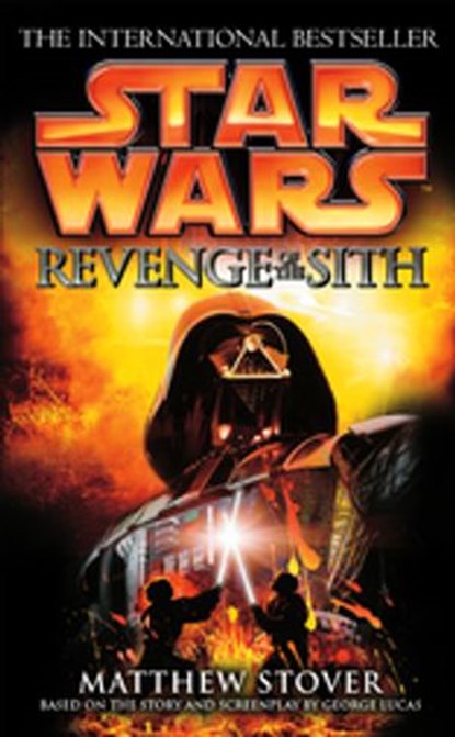 Star Wars: Episode III: Revenge of the Sith, Matthew Stover - Ebook - 9781448164189