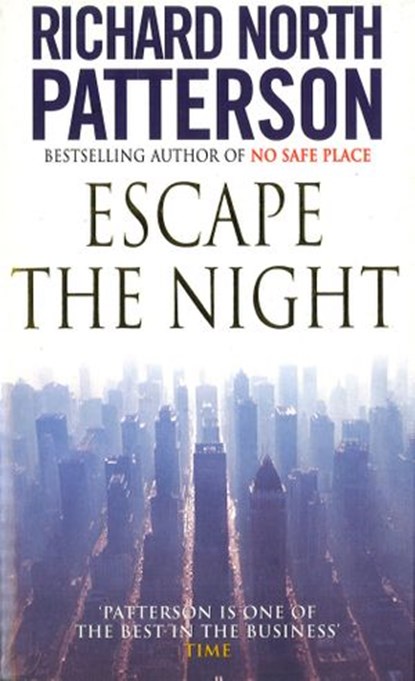 Escape The Night, Richard North Patterson - Ebook - 9781448164837