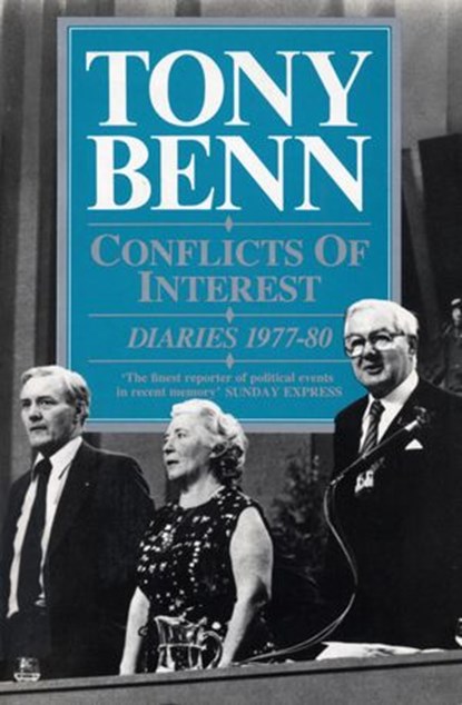 Conflicts Of Interest, Tony Benn - Ebook - 9781448165117
