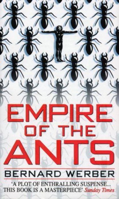 Empire Of The Ants, Bernard Werber - Ebook - 9781448167319