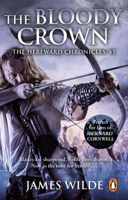 Hereward: The Bloody Crown, James Wilde - Ebook - 9781448167340