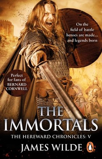 Hereward: The Immortals, James Wilde - Ebook - 9781448167357