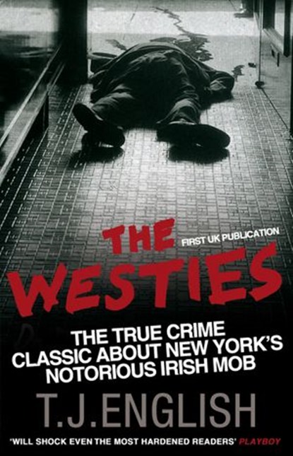 The Westies, T.J. English - Ebook - 9781448169658