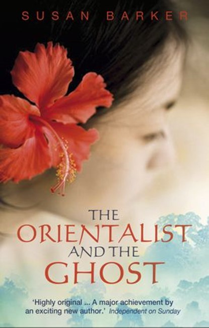 The Orientalist And The Ghost, Susan Barker - Ebook - 9781448169931
