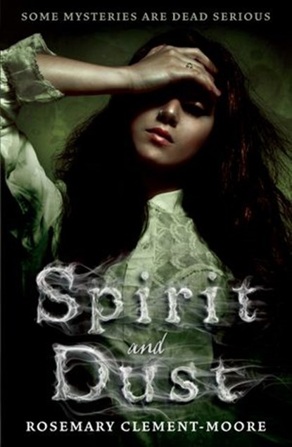 Spirit and Dust, Rosemary Clement-Moore - Ebook - 9781448172795