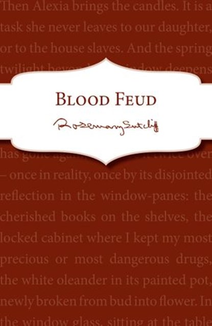 Blood Feud, Rosemary Sutcliff - Ebook - 9781448173013