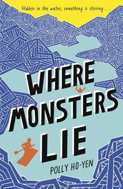 Where Monsters Lie, Polly Ho-Yen - Ebook - 9781448173334