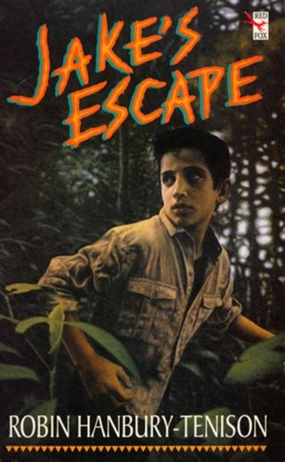 Jake's Escape, Robin Hanbury-Tenison - Ebook - 9781448174744