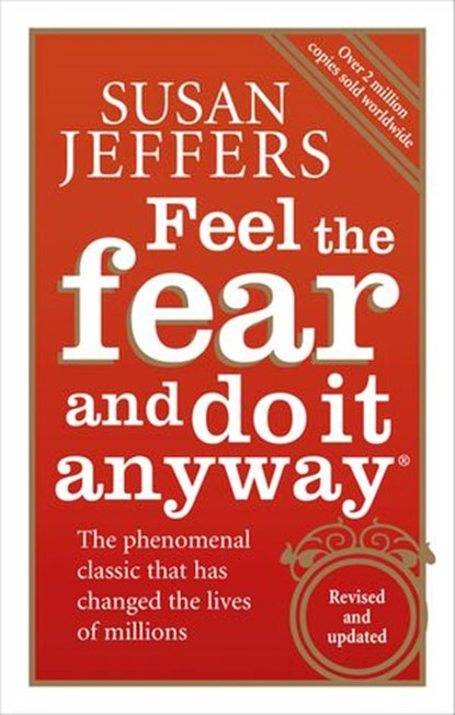 Feel The Fear And Do It Anyway, Susan Jeffers - Ebook - 9781448175178