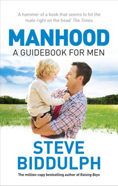 Manhood, Steve Biddulph - Ebook - 9781448176496