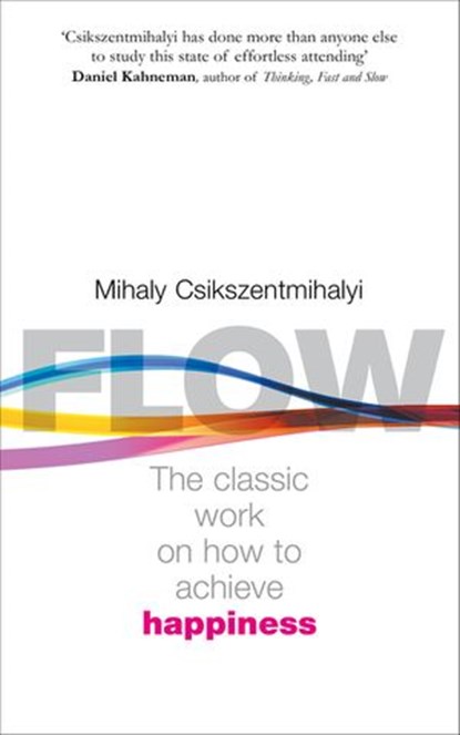 Flow, Mihaly Csikszentmihalyi - Ebook - 9781448177707