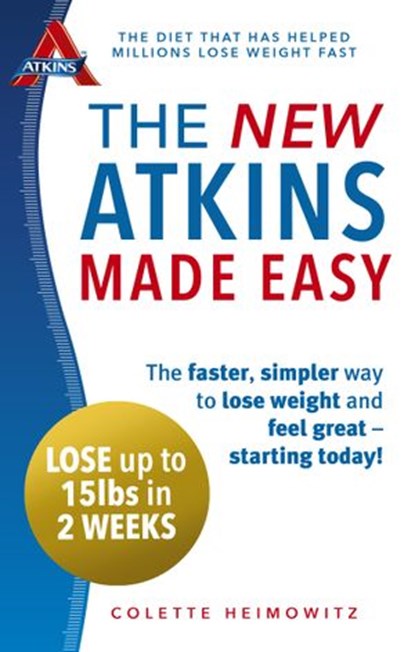 The New Atkins Made Easy, Colette Heimowitz - Ebook - 9781448177943