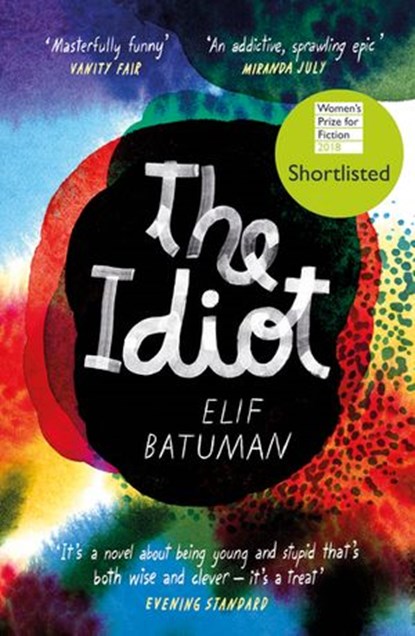 The Idiot, Elif Batuman - Ebook - 9781448181582
