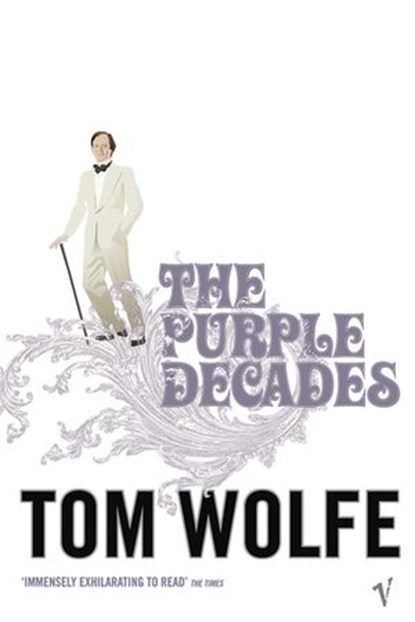 The Purple Decades, Tom Wolfe - Ebook - 9781448181964
