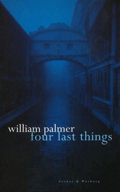 Four Last Things, William Palmer - Ebook - 9781448182237