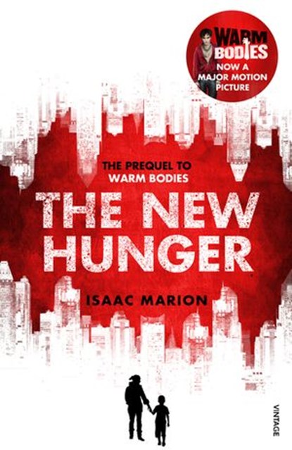 The New Hunger, Isaac Marion - Ebook - 9781448182473
