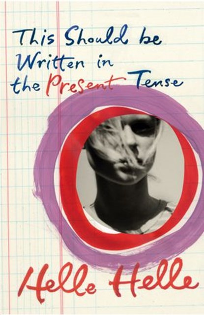 This Should Be Written in the Present Tense, Helle Helle - Ebook - 9781448182930