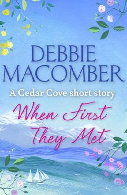 When First They Met, Debbie Macomber - Ebook - 9781448185016