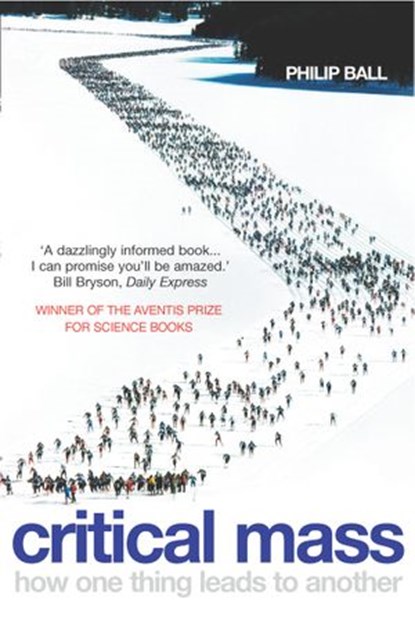 Critical Mass, Philip Ball - Ebook - 9781448185412