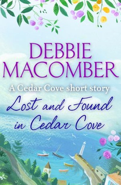 Lost and Found in Cedar Cove, Debbie Macomber - Ebook - 9781448185962