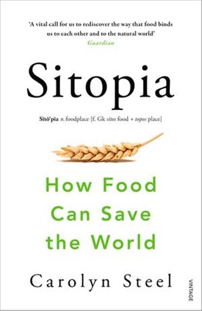 Sitopia, Carolyn Steel - Ebook - 9781448190751