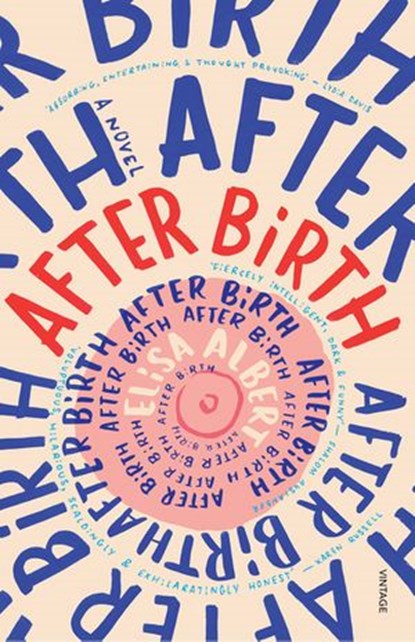 After Birth, Elisa Albert - Ebook - 9781448190768