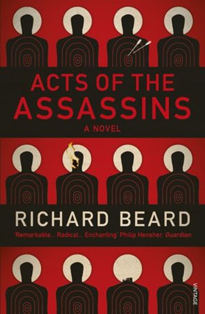 Acts of the Assassins, Richard Beard - Ebook - 9781448191369