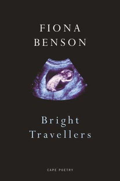 Bright Travellers, Fiona Benson - Ebook - 9781448191406