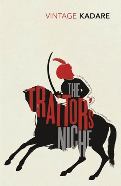 The Traitor's Niche, Ismail Kadare - Ebook - 9781448191512