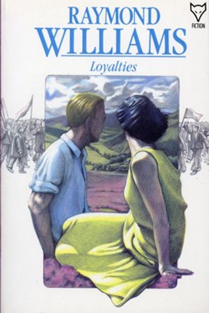 Loyalties, Raymond Williams - Ebook - 9781448191871