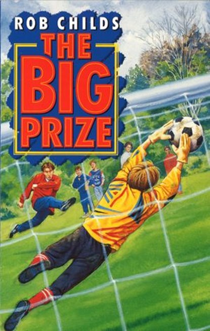 The Big Prize, Rob Childs - Ebook - 9781448195909
