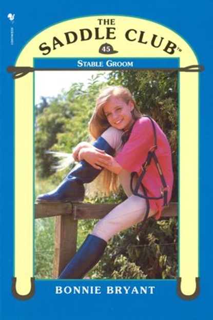 Saddle Club 45 - Stable Groom, Bonnie Bryant - Ebook - 9781448196579