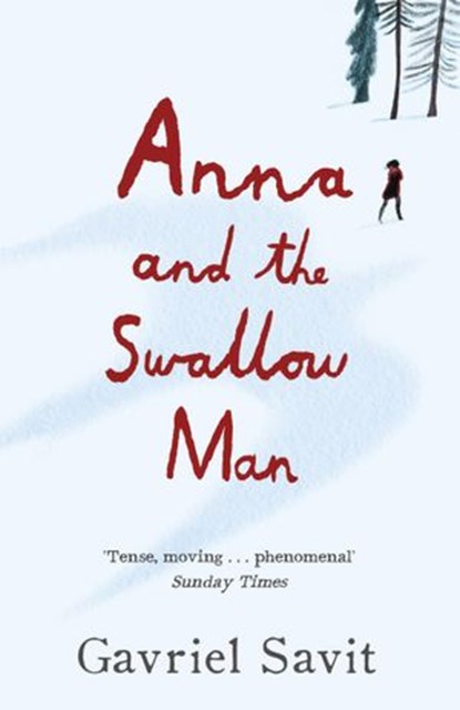 Anna and the Swallow Man, Gavriel Savit - Ebook - 9781448196913