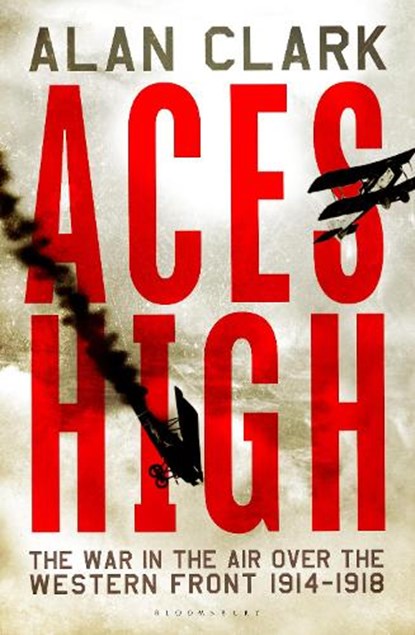 Aces High, Alan Clark - Paperback - 9781448200191