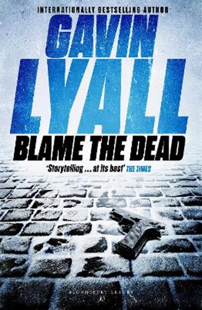 Blame the Dead, Gavin Lyall - Overig - 9781448200856