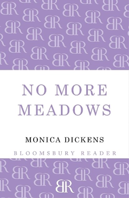 No More Meadows, Monica Dickens - Paperback - 9781448203116