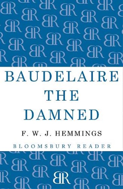 Baudelaire the Damned, F. W. J. Hemmings - Paperback - 9781448205158
