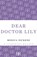 Dear Doctor Lily, Monica Dickens - Paperback - 9781448206674