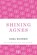 Shining Agnes, Sara Banerji - Paperback - 9781448208418