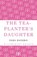 The Tea-Planter's Daughter, Sara Banerji - Paperback - 9781448208432